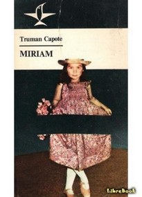 Мириэм - Трумэн Капоте